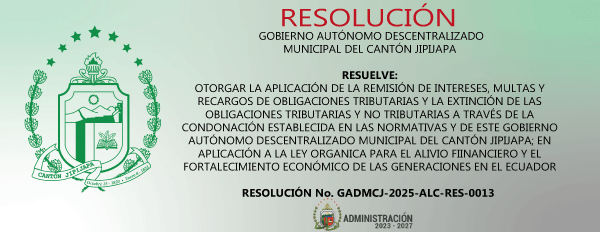 RESOLUCIÓN No. GADMCJ-2025-ALC-RES-0013