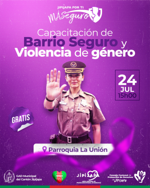 ¡Vecinas y vecinos de La Unión! La Alcaldía de Jipijapa te invita a participar en la capacitación Mi Barrio Seguro