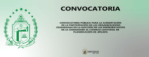 CONVOCATORIA PÚBLICA PARA LA ACREDITACIÓN DE LA PARTICIPACIÓN DE LAS ORGANIZACIONES CIUDADANAS EN LA ELECCIÓN DE LOS REPRESENTANTES DE LA CIUDADANÍA AL CONSEJO CANTONAL DE PLANIFICACIÓN DE JIPIJAPA